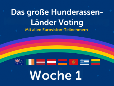 Das große Hunderassen-Länder Voting zum ESC zum ESC - Woche 1